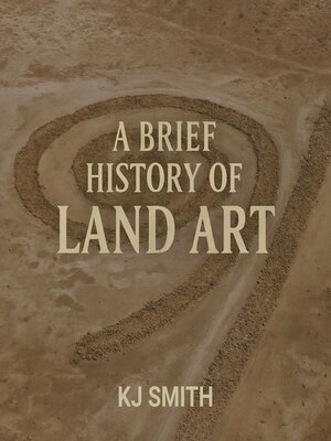 cover image of A Brief History of Land Art